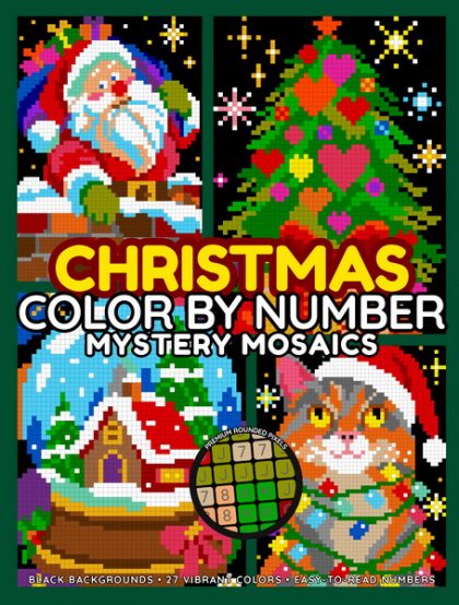 Christmas Mystery Mosaics color by number book for teens and adults – pixel art holiday coloring by Serge Whitehill